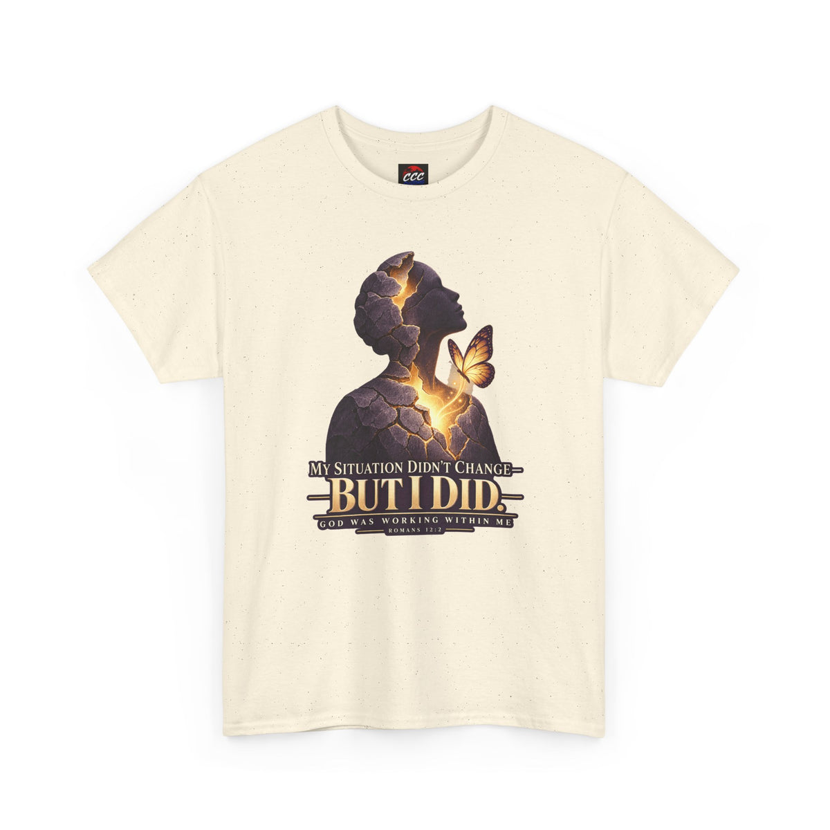 "My Situation Didn’t Change But I Did" Motivational Tee