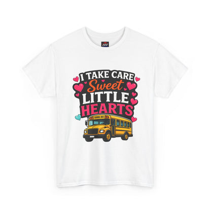 I Take Care of Sweet Little Hearts Tee