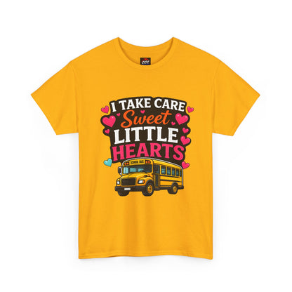 I Take Care of Sweet Little Hearts Tee