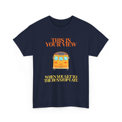 Funny 'Missed the Bus' Student T-Shirt
