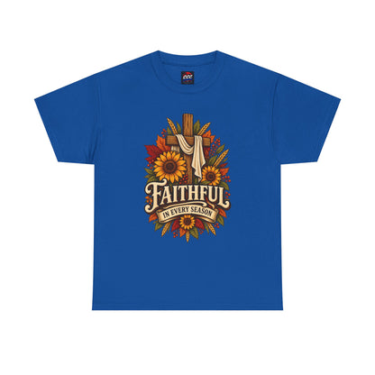 Faithful in Every Season T-Shirt