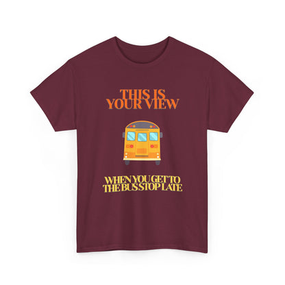 Funny 'Missed the Bus' Student T-Shirt