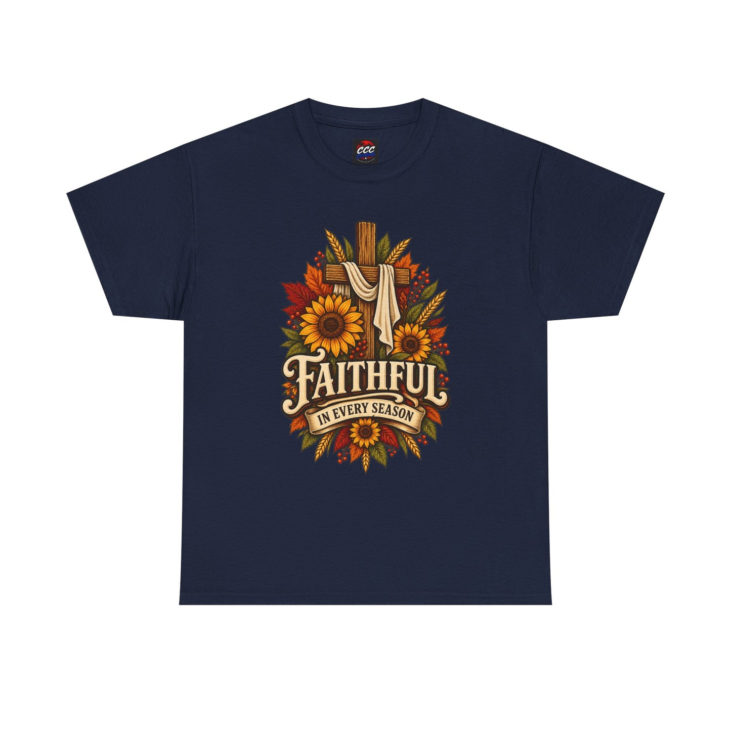 Faithful in Every Season T-Shirt