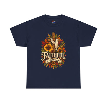 Faithful in Every Season T-Shirt