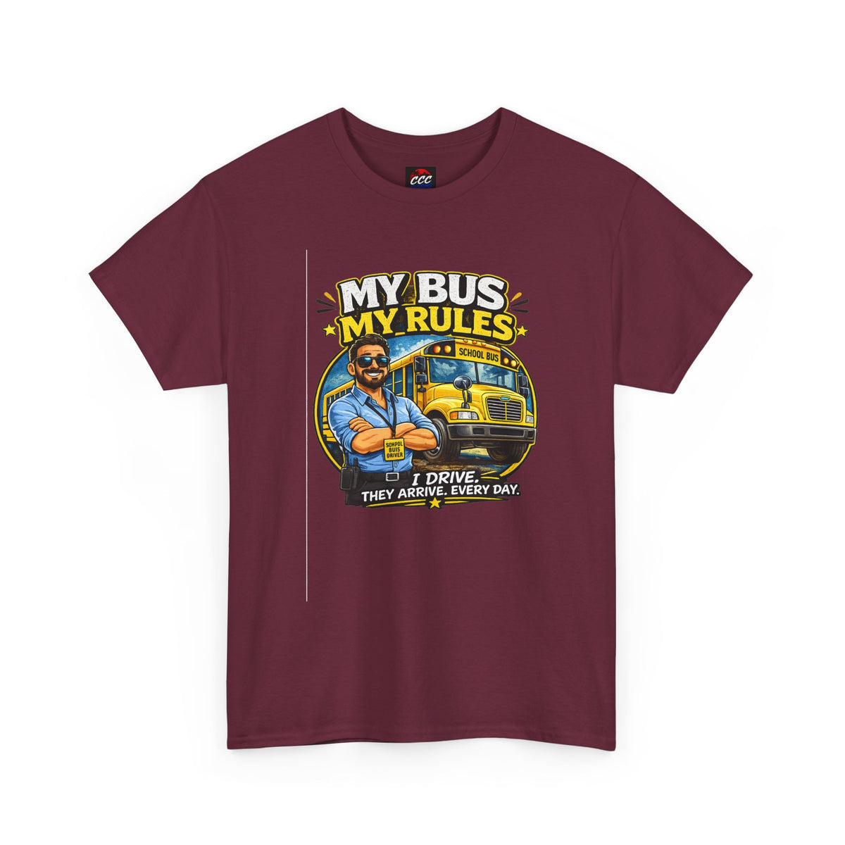 My Bus, My Rules School Bus Driver T-Shirt