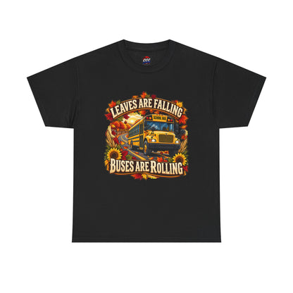 Leaves Are Falling, Buses Are Rolling T‑Shirt