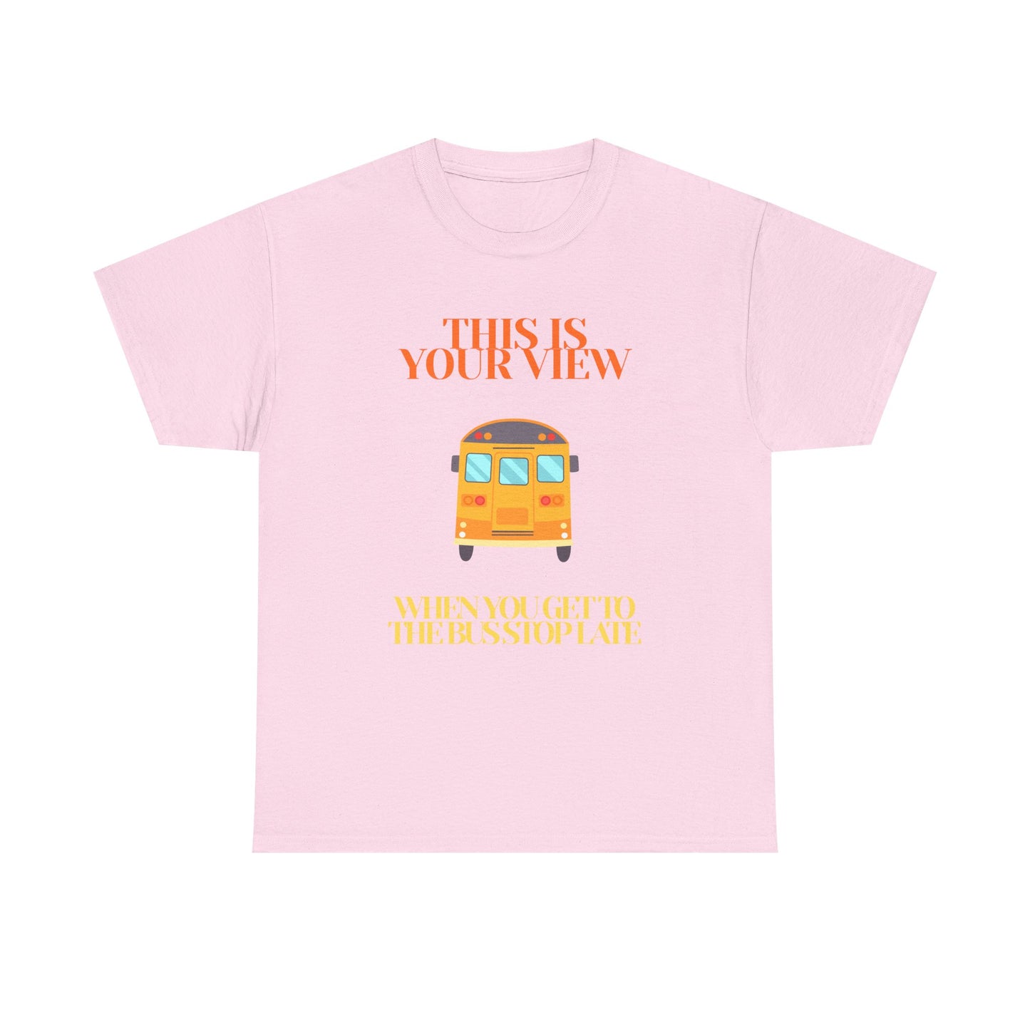 Funny 'Missed the Bus' Student T-Shirt