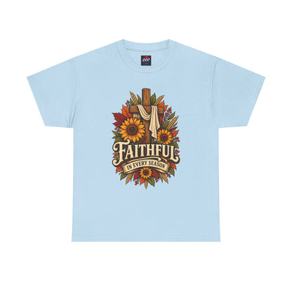Faithful in Every Season T-Shirt