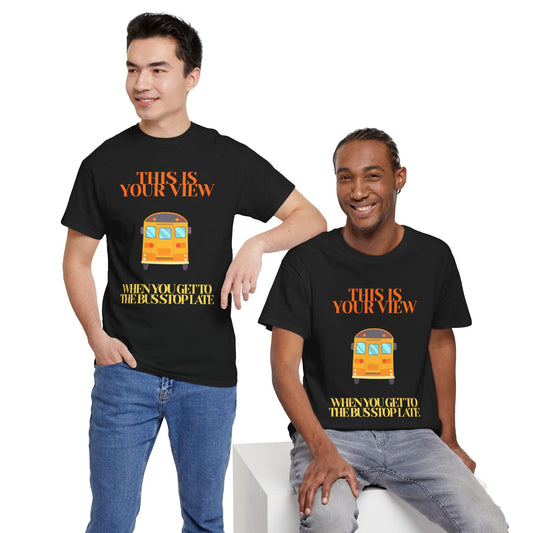 Funny 'Missed the Bus' Student T-Shirt