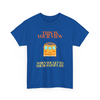 Funny 'Missed the Bus' Student T-Shirt
