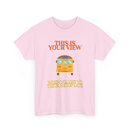 Funny 'Missed the Bus' Student T-Shirt