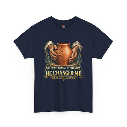 Faith T-Shirt — "God Didn't Change My Situation, He Changed Me" Inspirational Tee
