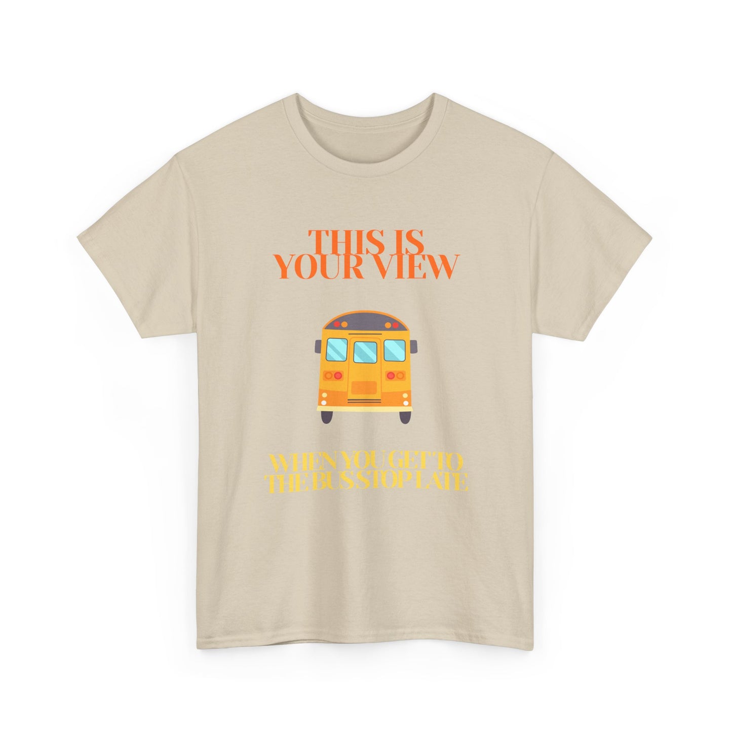 Funny 'Missed the Bus' Student T-Shirt
