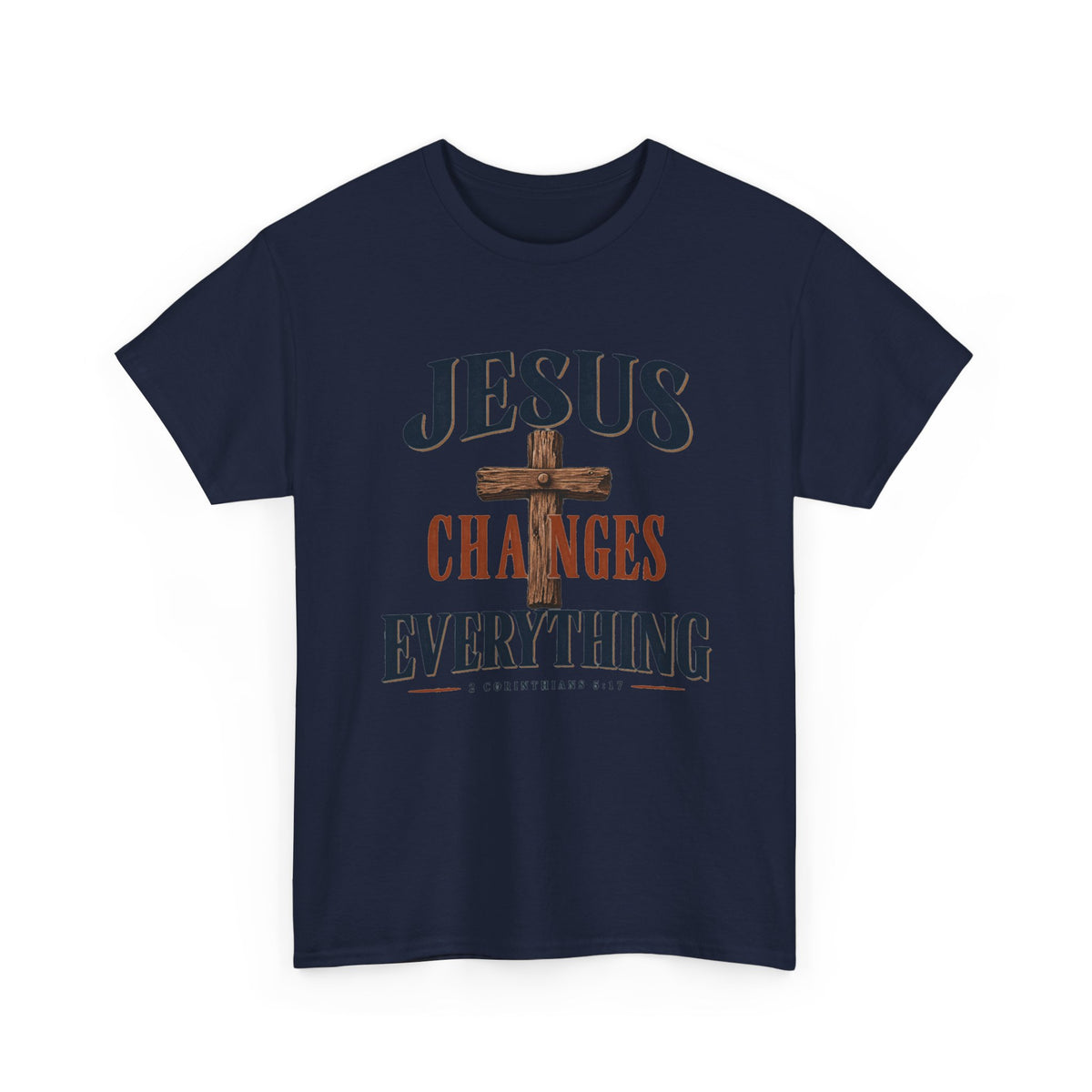 Jesus Changes Everything Tee