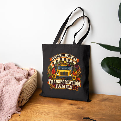 Thankful for My Transportation Family Tote Bag