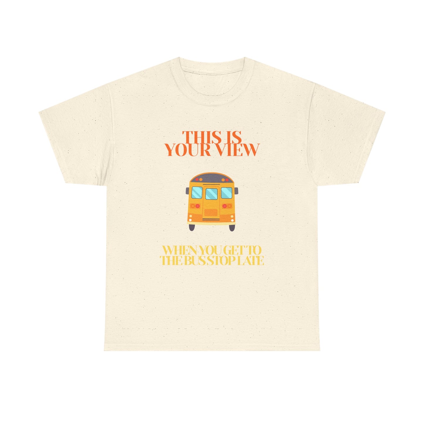 Funny 'Missed the Bus' Student T-Shirt