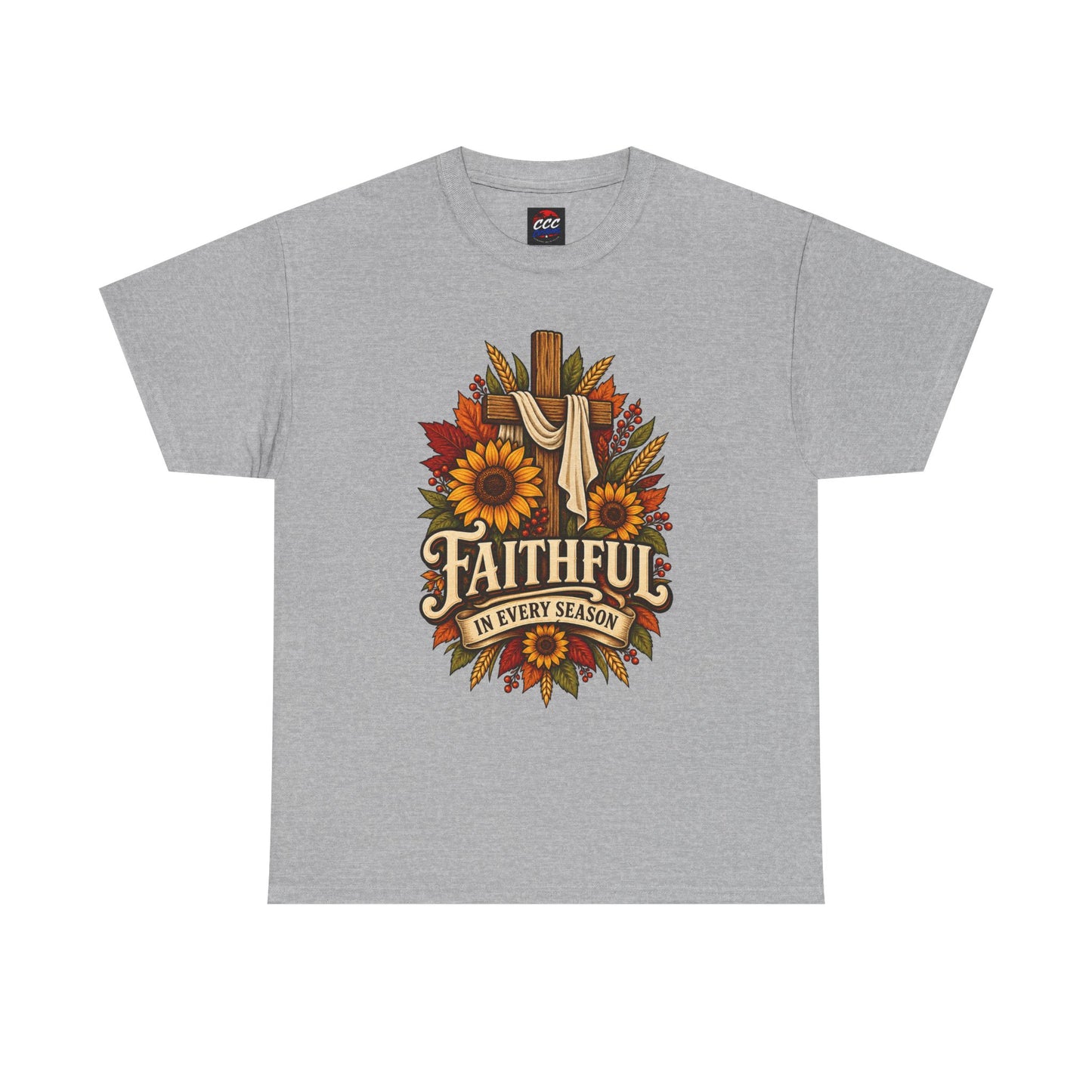 Faithful in Every Season T-Shirt