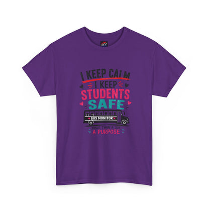 "I Keep Calm I Keep Students Safe" School Bus Monitor Tee