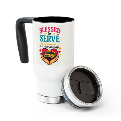 Travel Mug — "Blessed to Serve the Children of Our Community" School Bus Driver Appreciation 14oz Stainless Steel