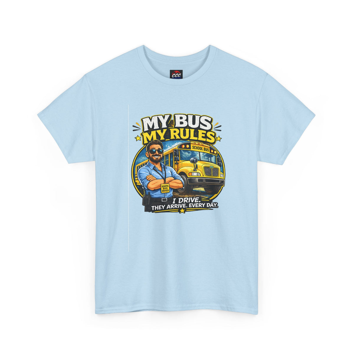 My Bus, My Rules School Bus Driver T-Shirt