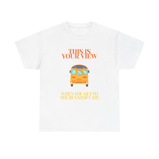 Funny 'Missed the Bus' Student T-Shirt