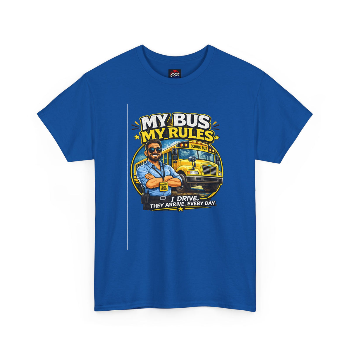 My Bus, My Rules School Bus Driver T-Shirt