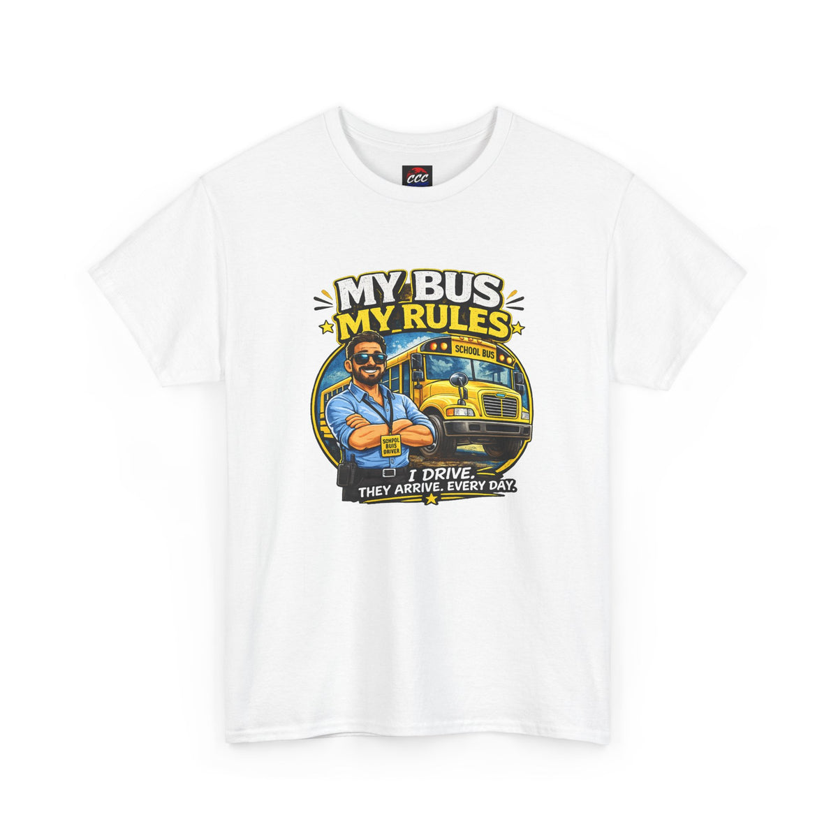My Bus, My Rules School Bus Driver T-Shirt