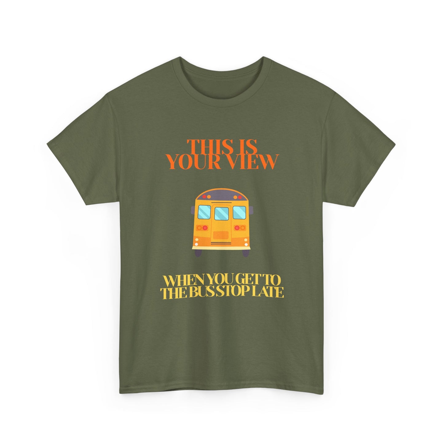 Funny 'Missed the Bus' Student T-Shirt