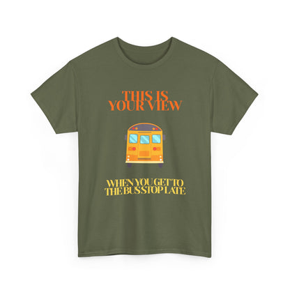 Funny 'Missed the Bus' Student T-Shirt