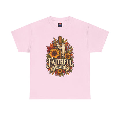Faithful in Every Season T-Shirt
