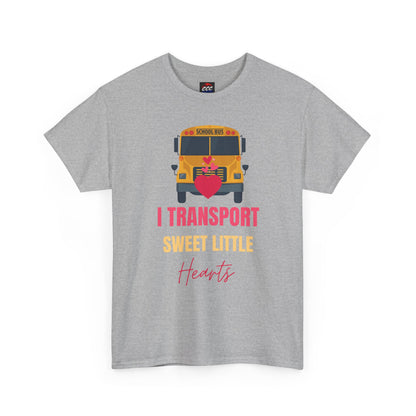 "I Transport Sweet Little Hearts" School Bus Driver Shirt