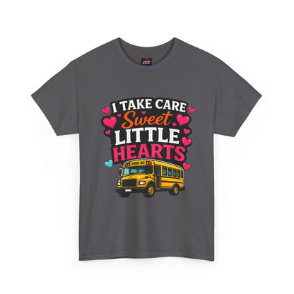 I Take Care of Sweet Little Hearts Tee