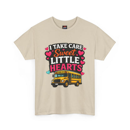 I Take Care of Sweet Little Hearts Tee