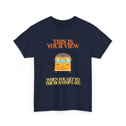Funny 'Missed the Bus' Student T-Shirt