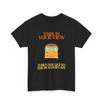 Funny 'Missed the Bus' Student T-Shirt
