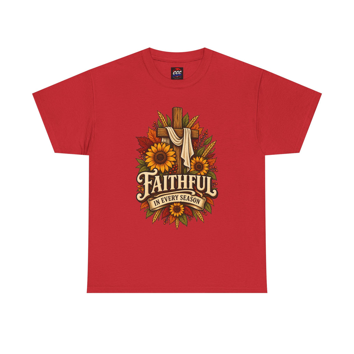 Faithful in Every Season T-Shirt