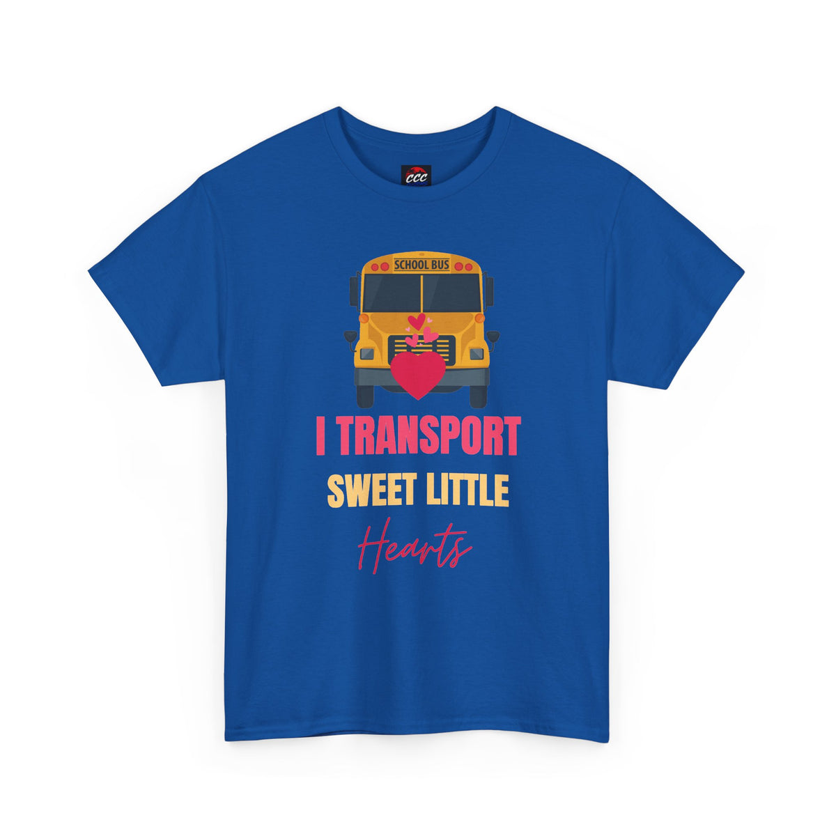 "I Transport Sweet Little Hearts" School Bus Driver Shirt