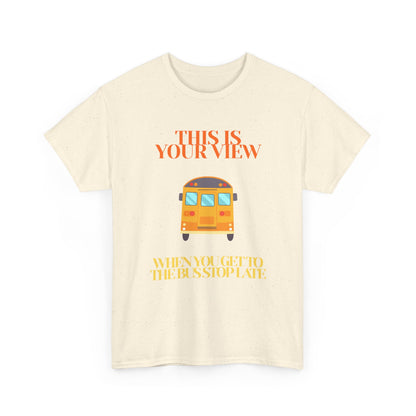 Funny 'Missed the Bus' Student T-Shirt
