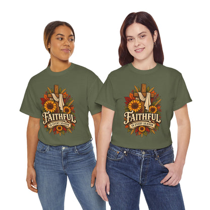 Faithful in Every Season T-Shirt