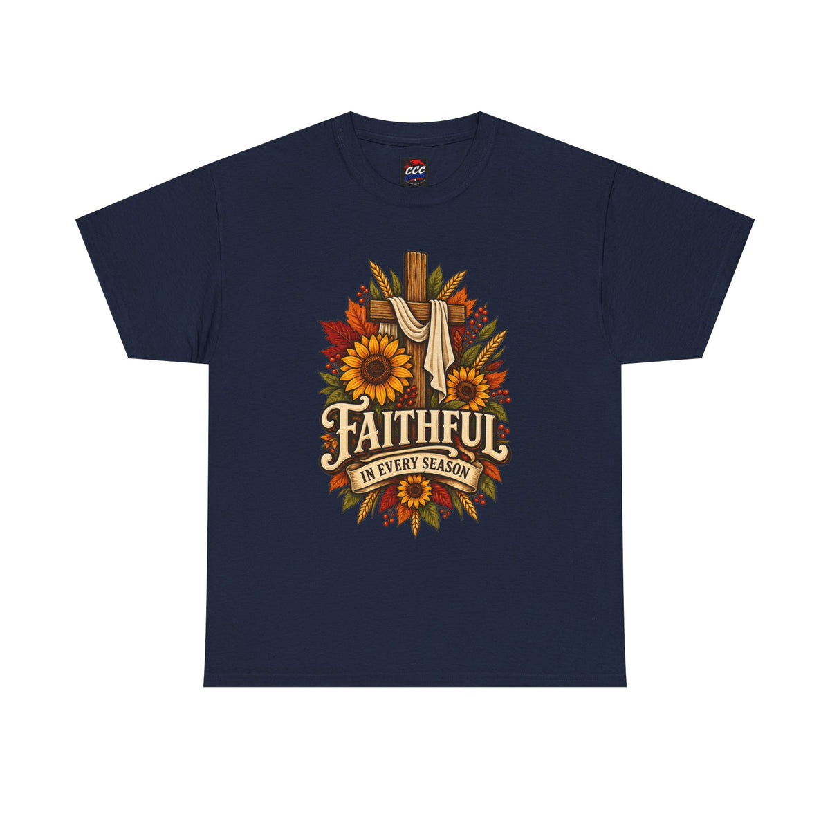 Faithful in Every Season T-Shirt