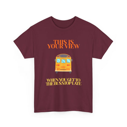 Funny 'Missed the Bus' Student T-Shirt
