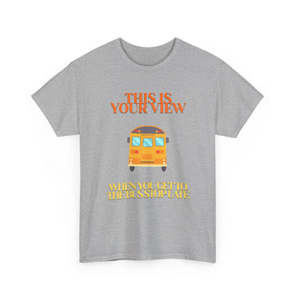 Funny 'Missed the Bus' Student T-Shirt