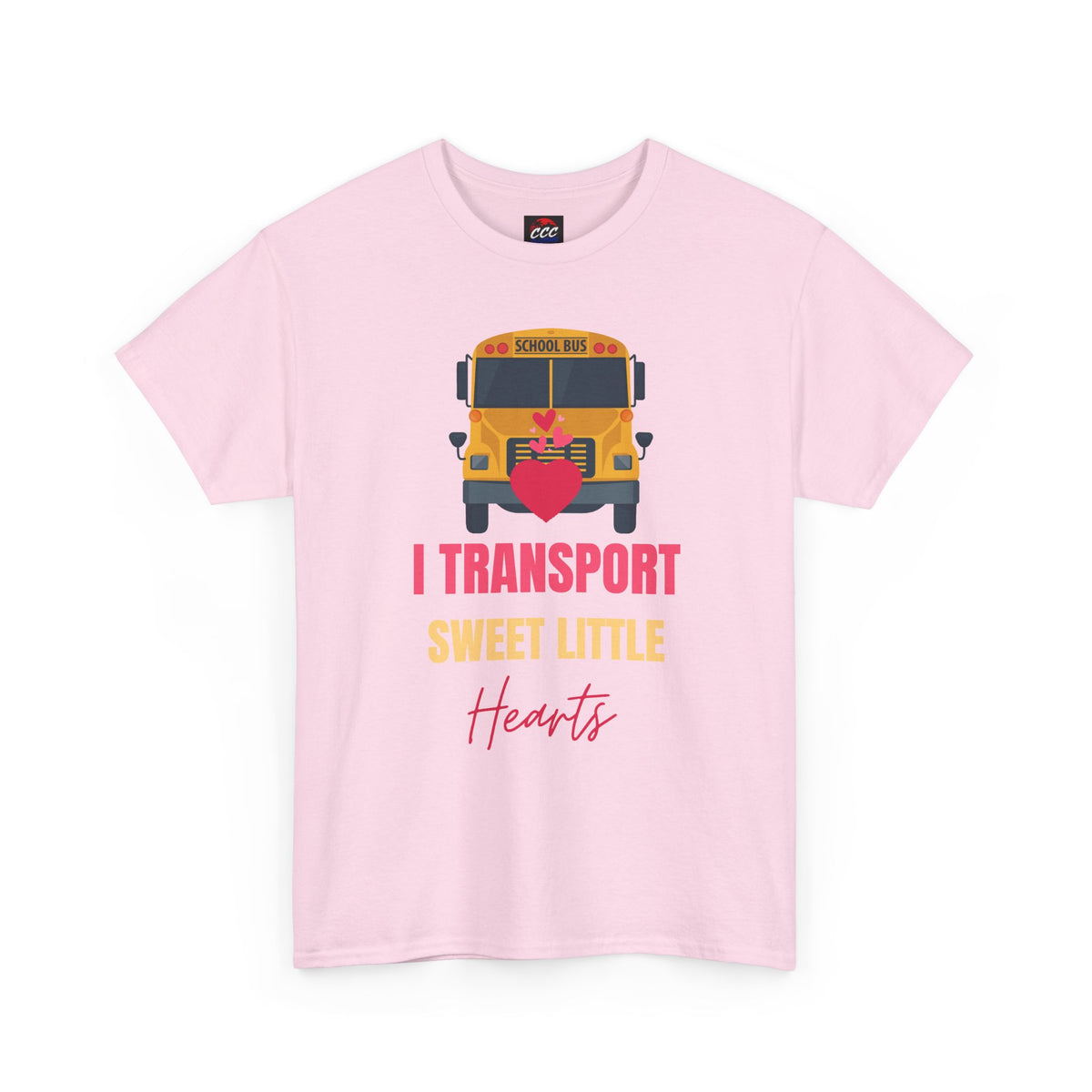 "I Transport Sweet Little Hearts" School Bus Driver Shirt