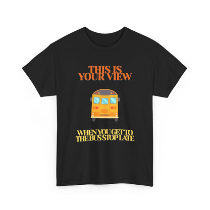 Funny 'Missed the Bus' Student T-Shirt