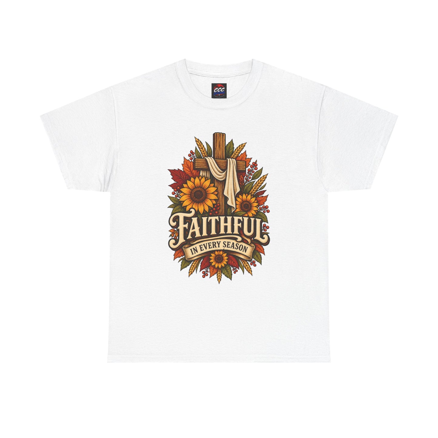 Faithful in Every Season T-Shirt