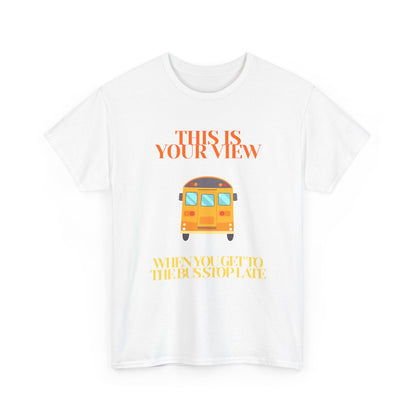 Funny 'Missed the Bus' Student T-Shirt