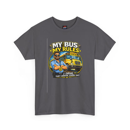 My Bus, My Rules School Bus Driver T-Shirt