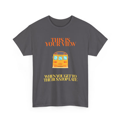 Funny 'Missed the Bus' Student T-Shirt