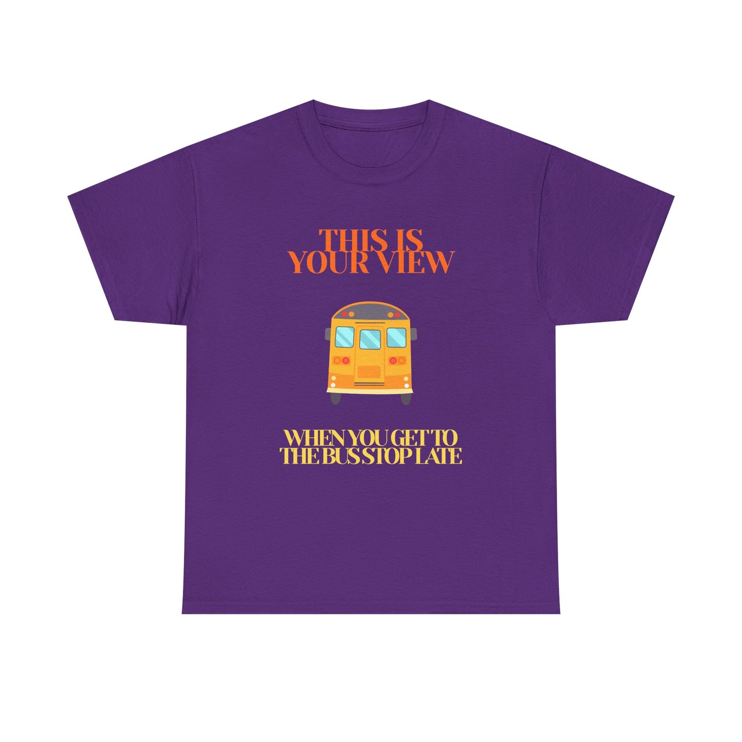 Funny 'Missed the Bus' Student T-Shirt