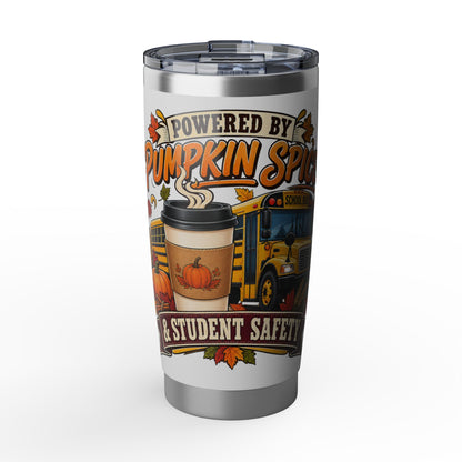 Powered by Pumpkin Spice School Bus & Student Safety 20oz Tumbler